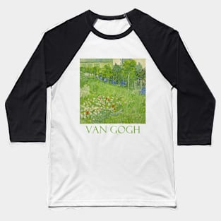 Daubigny's Garden by Vincent van Gogh Baseball T-Shirt